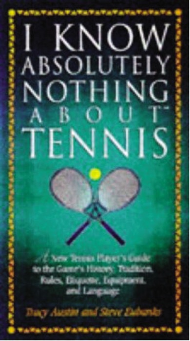 I Know Nothing About Tennis