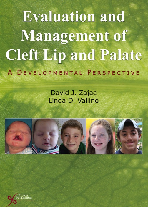 Evaluation and Management of Cleft Lip and Palate