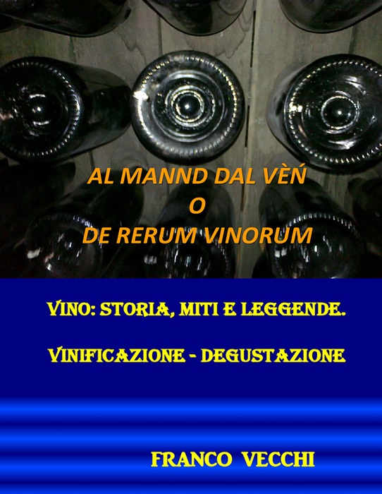 Al mannd dal vèn o de rerum vinorum