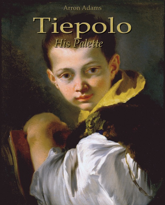 Tiepolo: His Palette