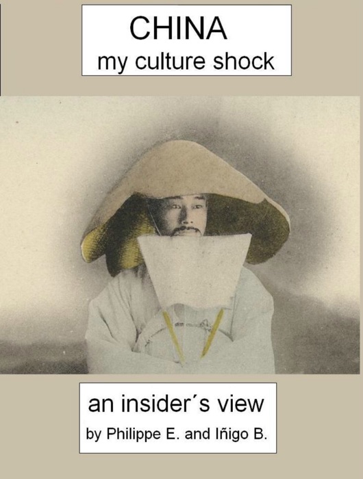 China. My culture shock! An insider´s view