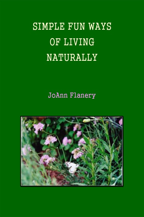 Simple Fun Ways of Living Naturally