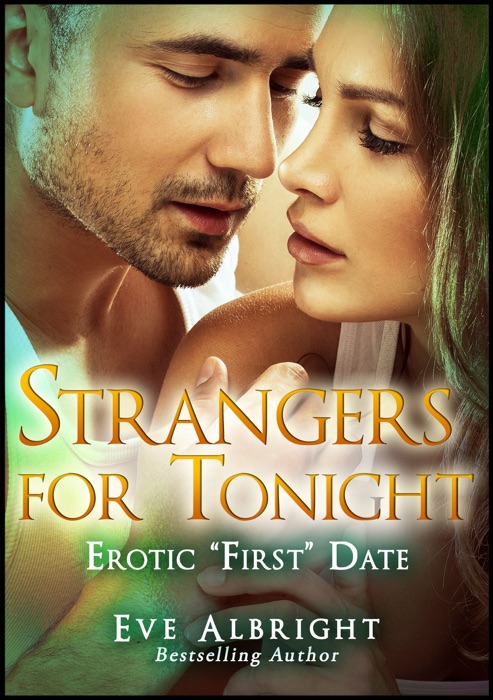 Strangers For Tonight: Erotic 