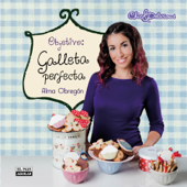 Objetivo: Galleta perfecta (edición enriquecida) - Alma Obregón