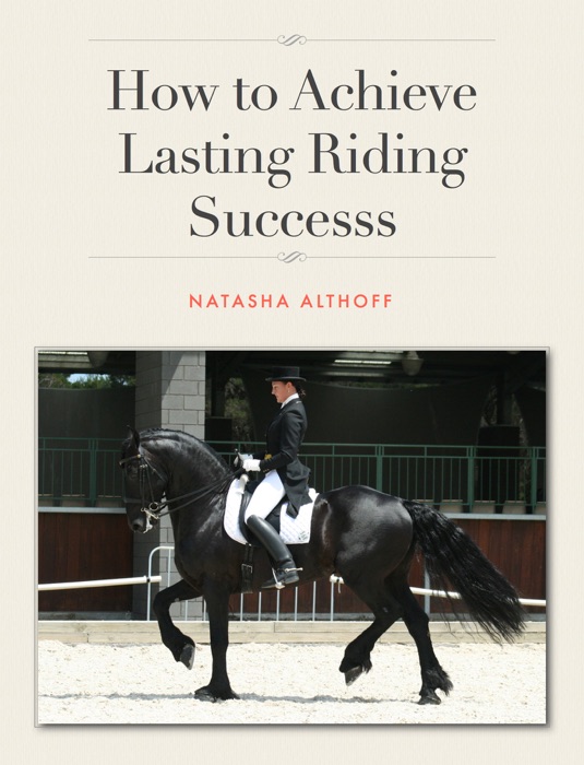 How to Achieve Lasting Riding Successs