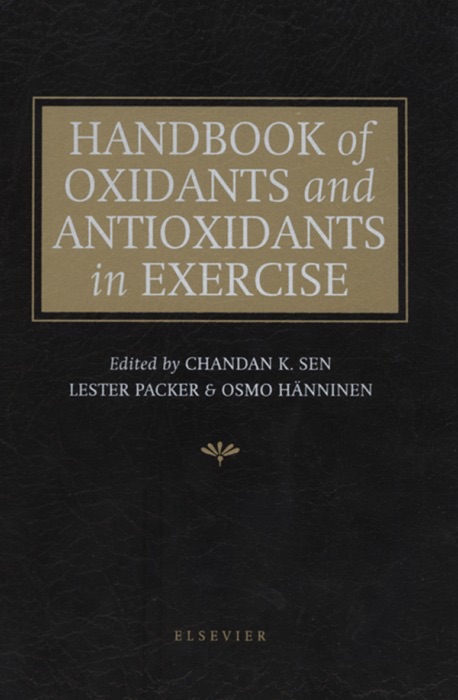 Handbook of Oxidants and Antioxidants In Exercise