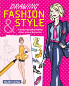 Drawing Fashion & Style - Hilary Lovell