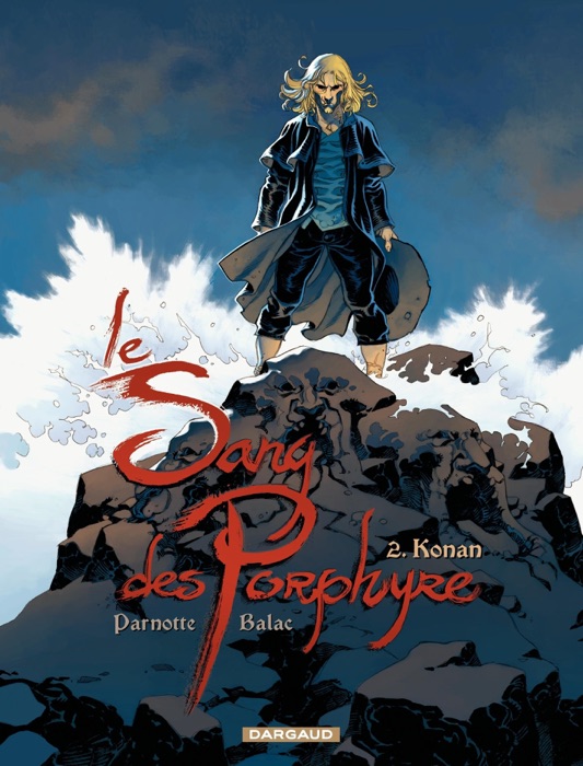 Le Sang des Porphyre – Tome 2 – Konan