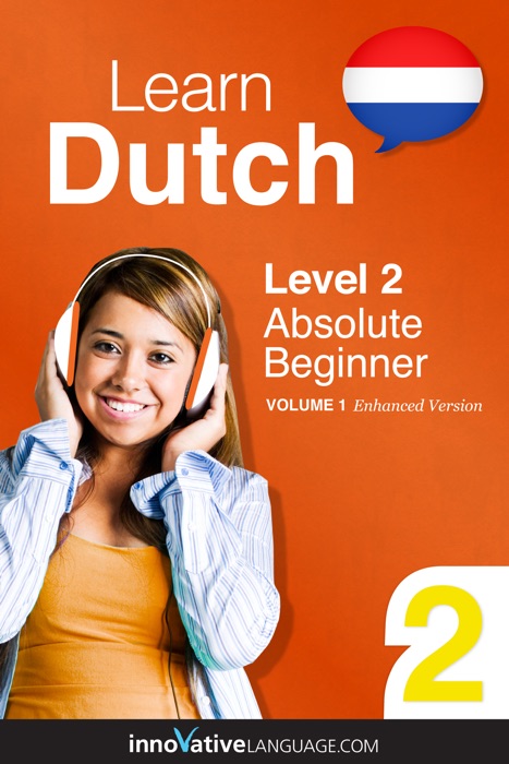 Learn Dutch -  Level 2: Absolute Beginner  (Enhanced Version)