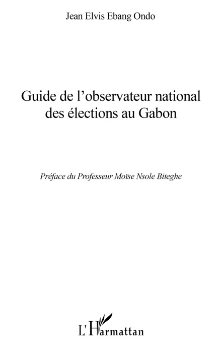 Guide de l’observateur national des élections au Gabon