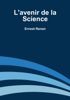 L'avenir de la Science - Ernest Renan