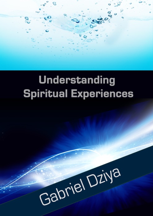 Understanding Spiritual Experiences