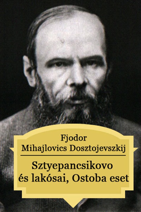 Sztyepancsikovo és lakósai, Ostoba eset