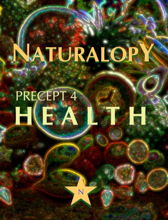 Naturalopy Precept 4: Health