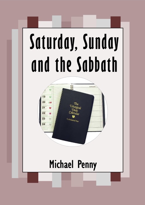 Saturday, Sunday and the Sabbath