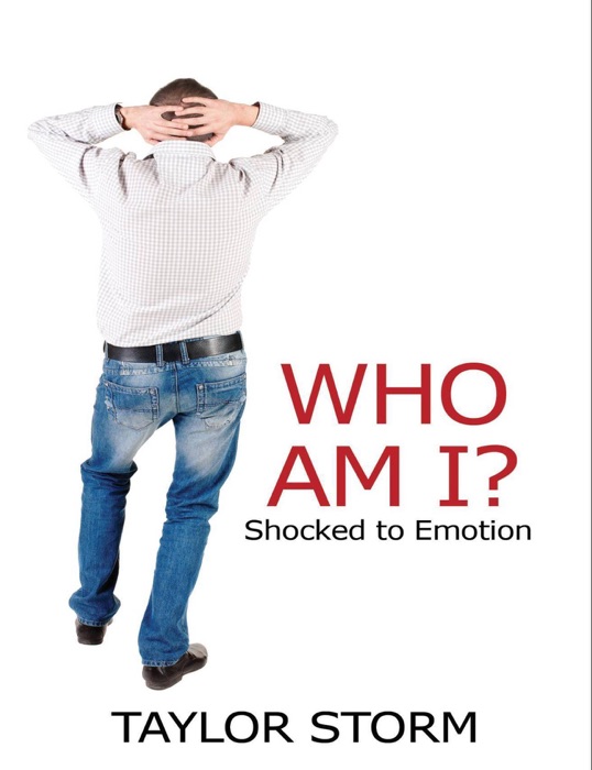 Who Am I? Shocked to Emotion