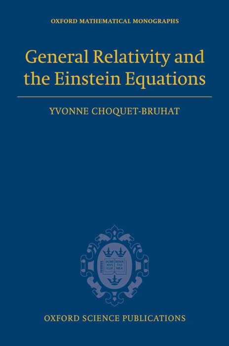 General Relativity and the Einstein Equations