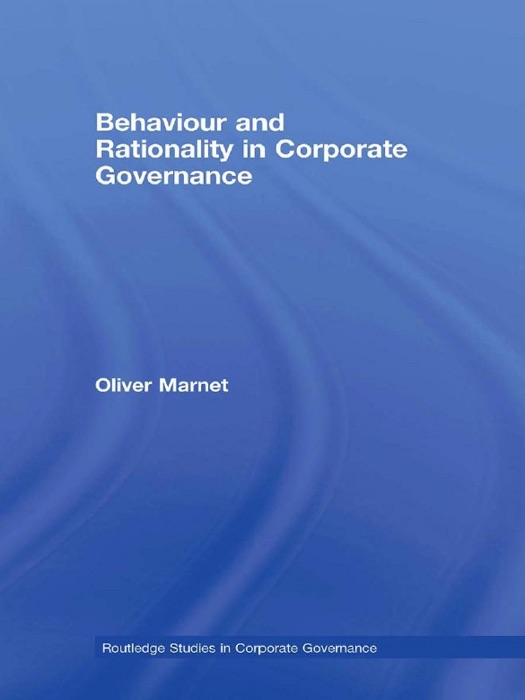 Behaviour and Rationality in Corporate Governance