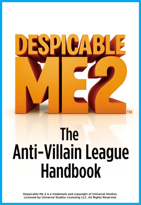 Despicable Me 2: The Anti-Villain League Handbook