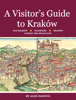 A Visitor’s Guide to Kraków - Alex Dancyg