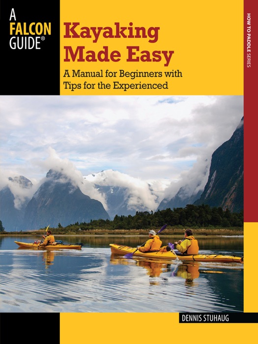 Kayaking Made Easy: Fourth Edition