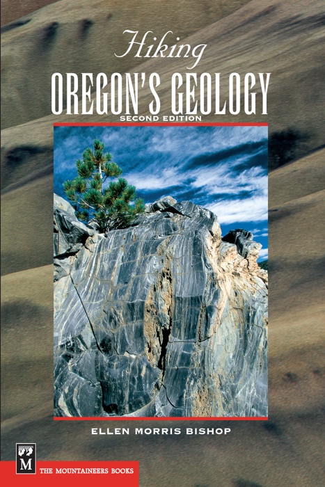 Hiking Oregon's Geology 2E