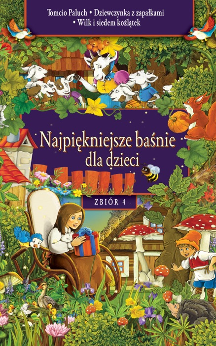 Najpiękniejsze baśnie dla dzieci. Zbiór 4