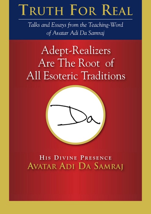 Adept-Realizers Are the Root of All Esoteric Traditions