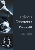 Trilogía Cincuenta sombras - E L James