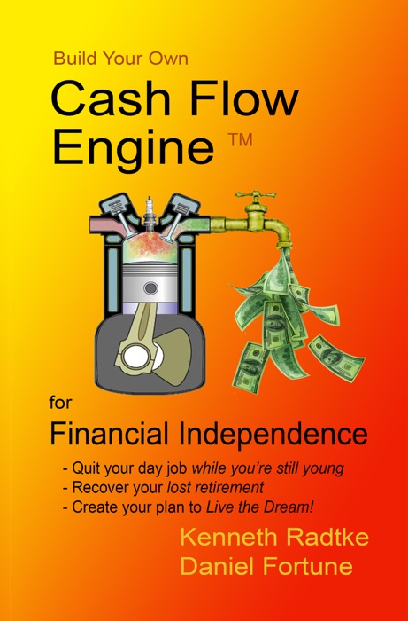 Build Your Own Cash Flow Engine For Financial Independence