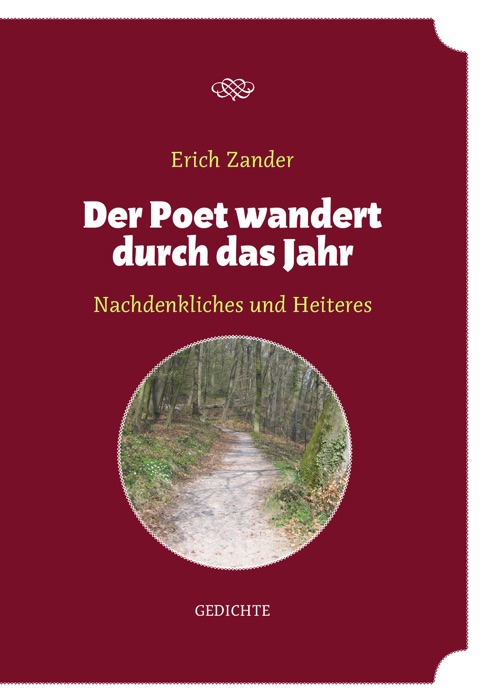 Der Poet wandert durch das Jahr