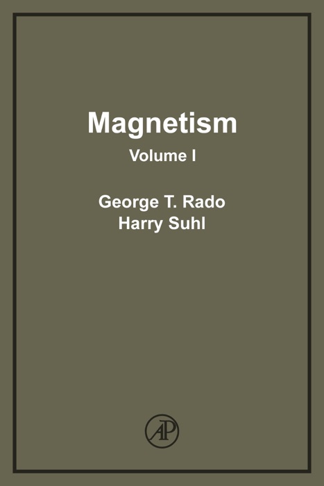 Magnetism: Volume I