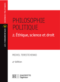 Philosophie politique - Éthique, science et droit - N°35 - 4e édition - Michel Terestchenko