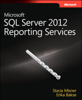 Stacia Misner - Microsoft® SQL Server® 2012 Reporting Services artwork