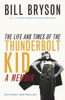 Bill Bryson - The Life and Times of the Thunderbolt Kid artwork
