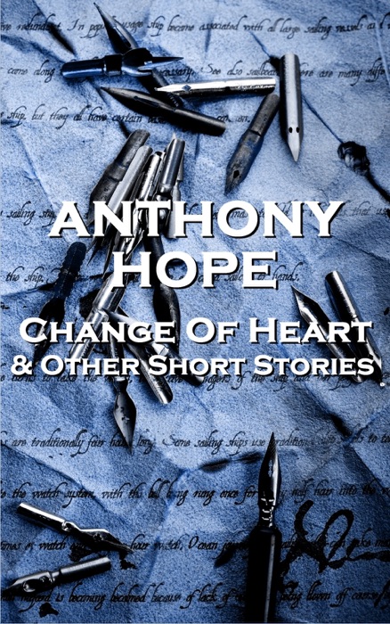 Change of Heart & Other Short Stories