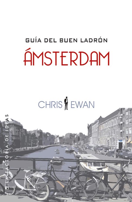 Guía del buen ladrón: Ámsterdam