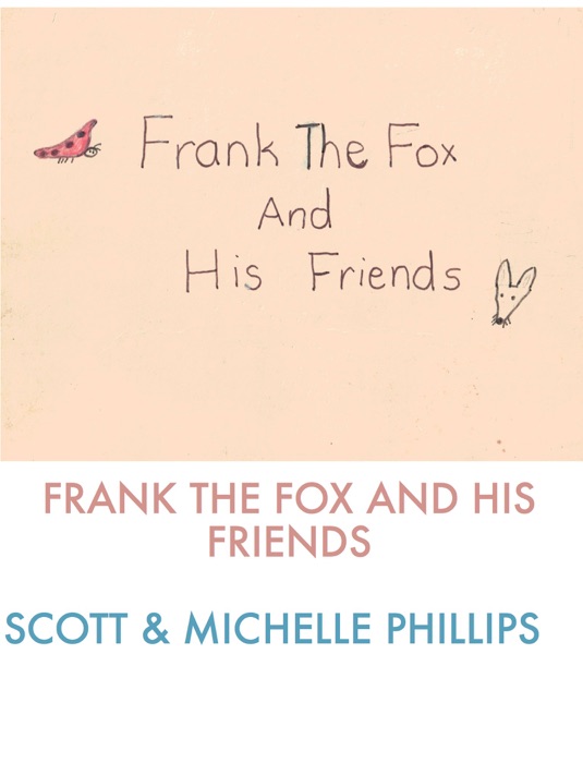 Frank the Fox and His Friends