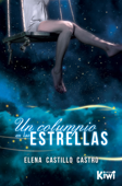 Un columpio en las estrellas - Elena Castillo Castro