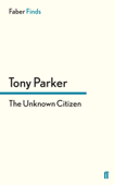 The Unknown Citizen - Tony Parker