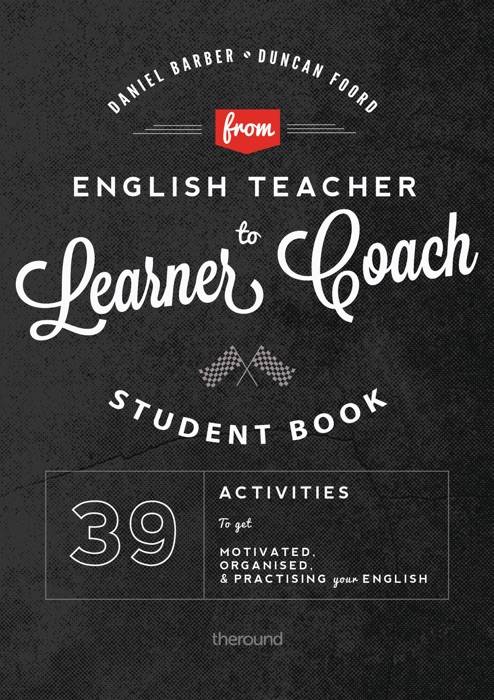 From English Teacher to Learner Coach Student's Book