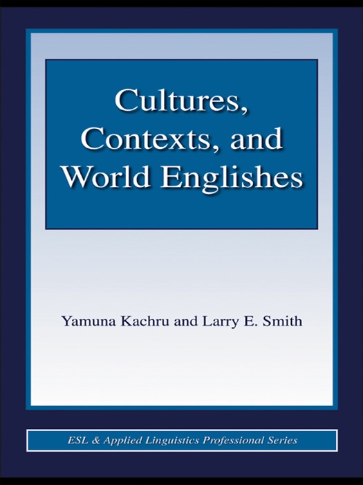 Cultures, Contexts, and World Englishes