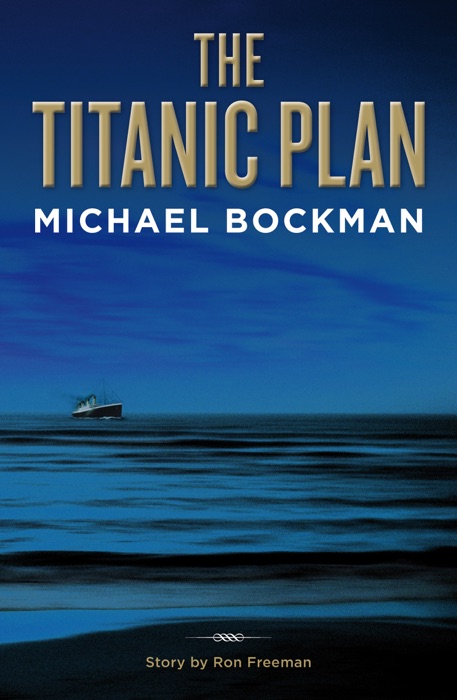 The Titanic Plan