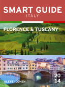 Smart Guide Italy: Florence & Tuscany - Alexei Cohen