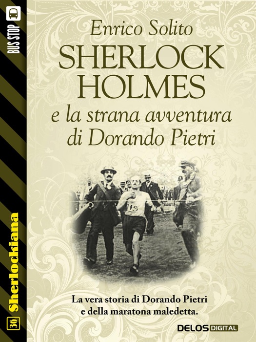 Sherlock Holmes e la strana avventura di Dorando Pietri