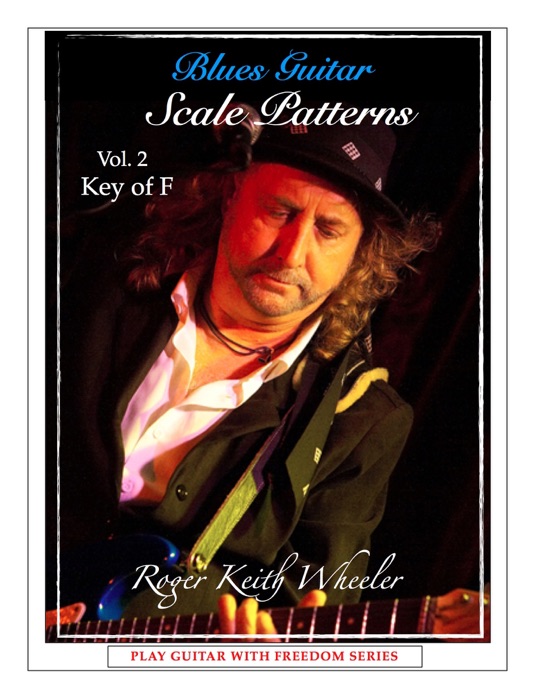 Blues Guitar Scale Patterns Vol.2 Key of F (With Video)