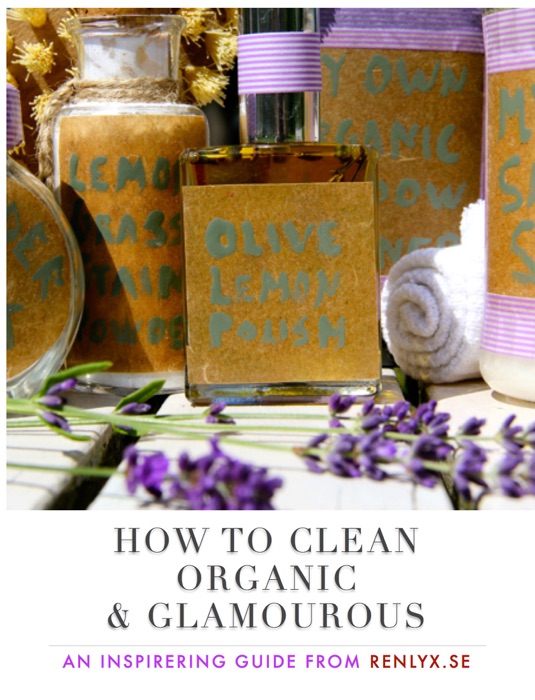 How To Clean Organic & Glamourous