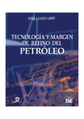 Tecnología y margen de refino del petróleo - JOSÉ LLUCH URPÍ