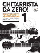 Chitarrista da Zero! 1 - Donato Begotti & Roberto Fazari