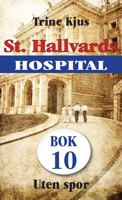 St. Hallvards hospital 10 - Uten spor